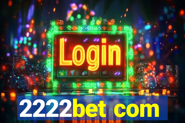 2222bet com